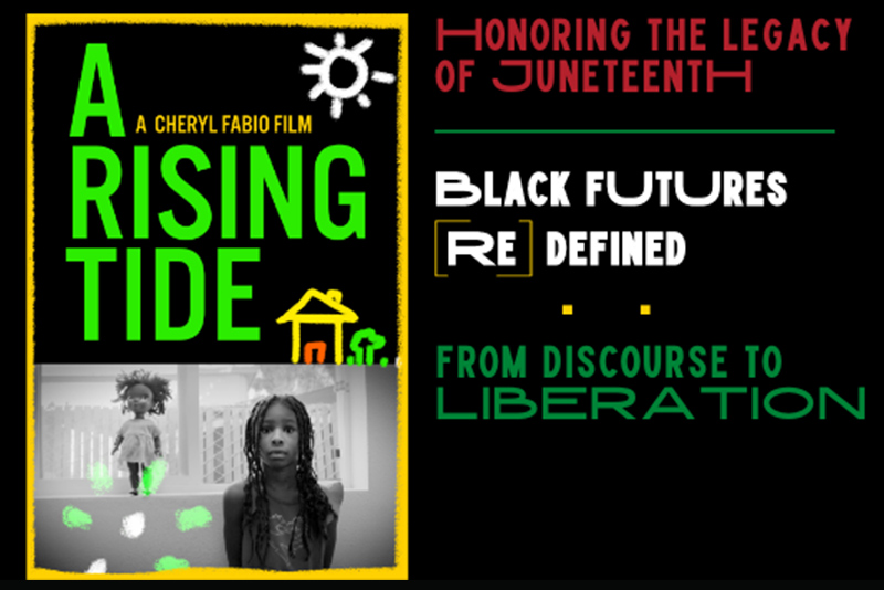 Honoring The Legacy of Juneteenth:: Black Futures (re) Defined: From Discourse to Liberation