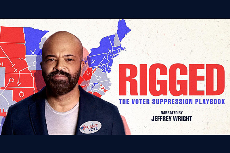 Rigged: The Voter Suppression Playbook — Documentary Screening